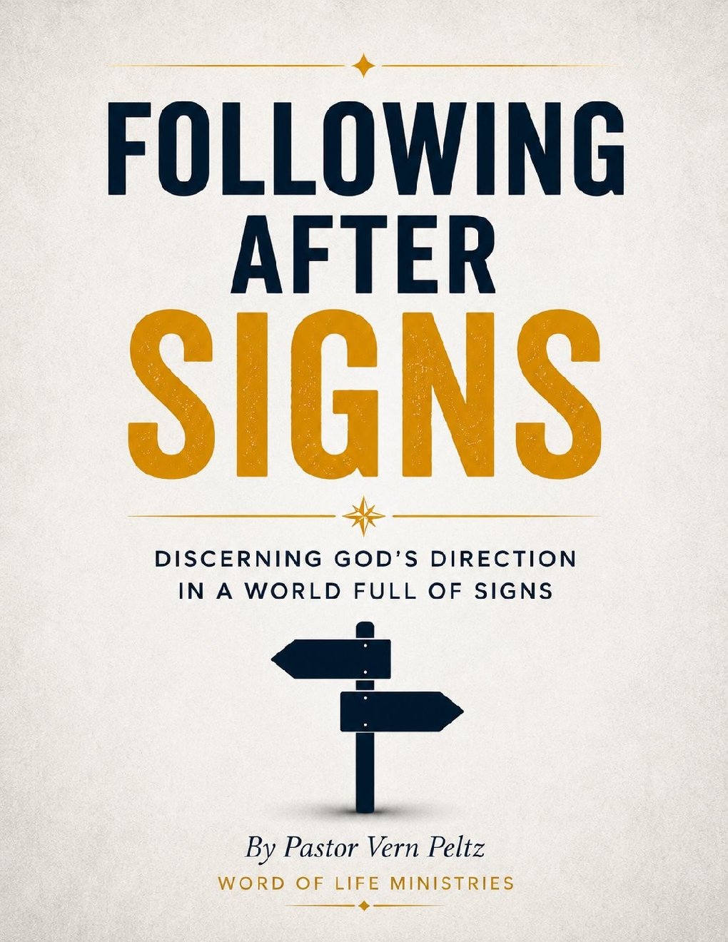 Following After Signs