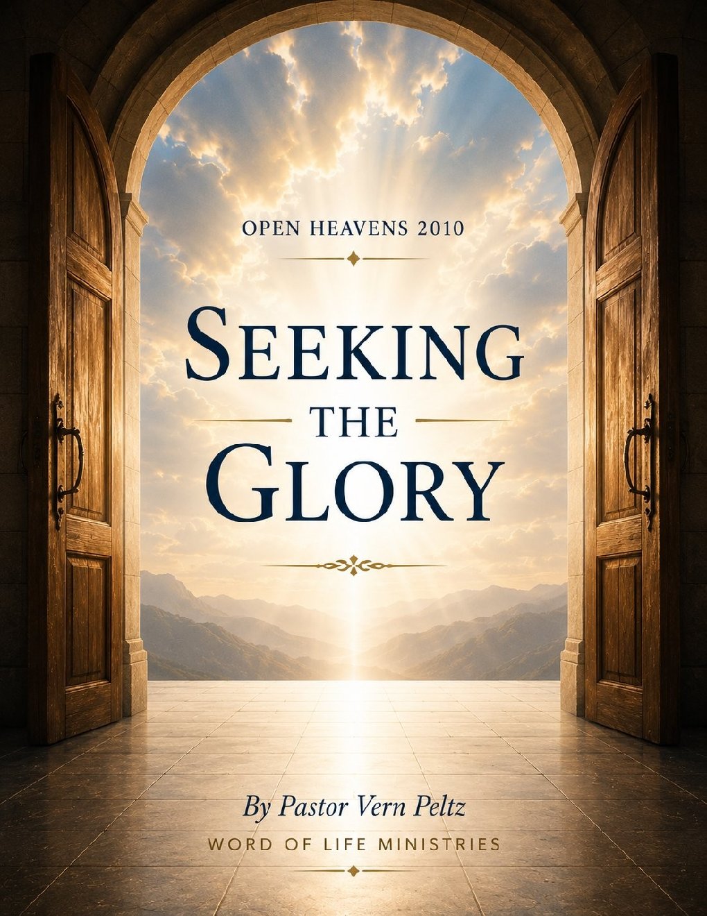 Open Heavens 2010 — Seeking the Glory