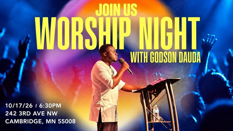 Worship Night with Godson Dauda, October 17, 2026 at 6:30 PM, 242 3rd Ave NW, Cambridge MN 55008